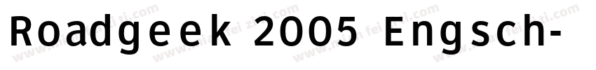 Roadgeek 2005 Engsch字体转换